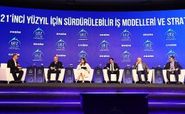 UEZ Beşinci Panel | 21’inci Yüzyıl için Sürdürülebilir İş Modelleri ve Stratejiler